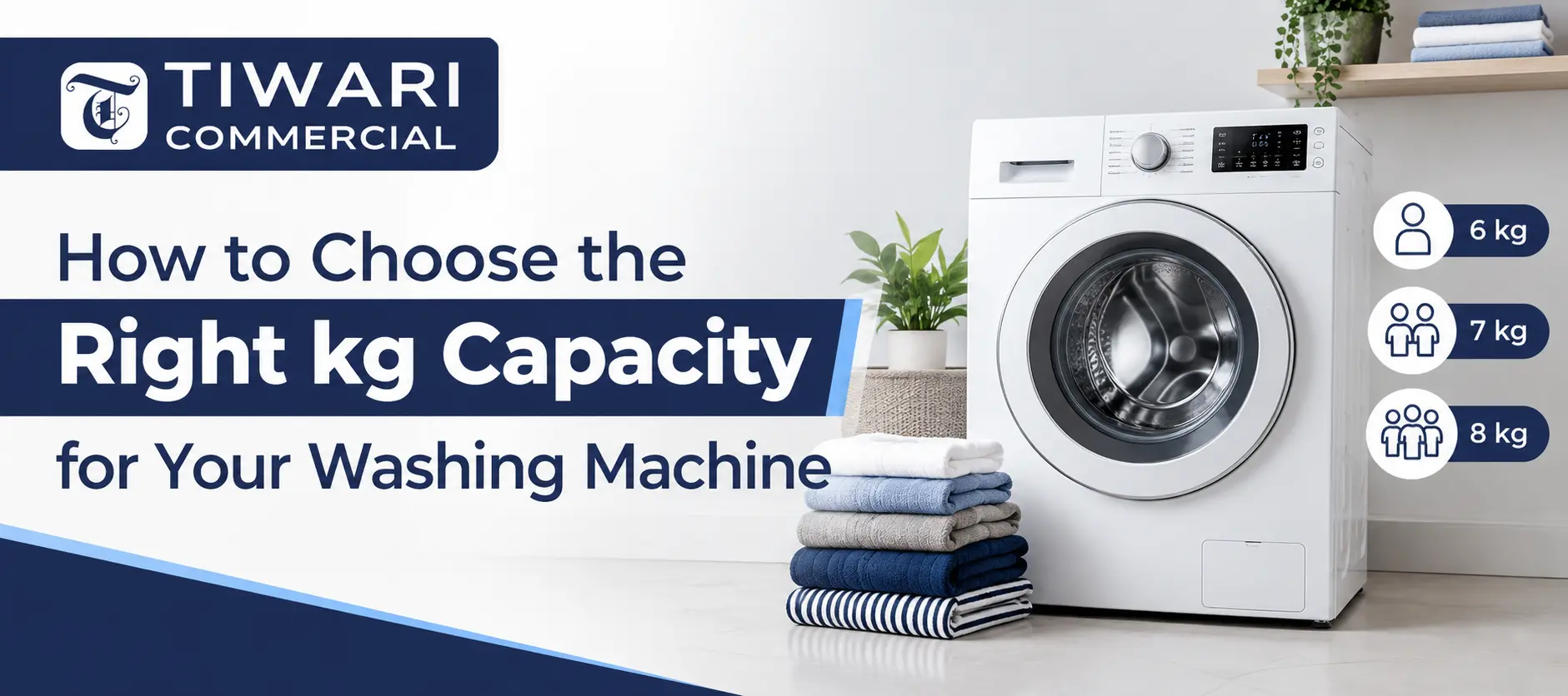 How to Choose the Right kg Capacity for Your Washing Machine